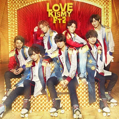 楽天ブックス: LOVE (初回盤A CD＋DVD) - Kis-My-Ft2 - 4988064941315 : CD