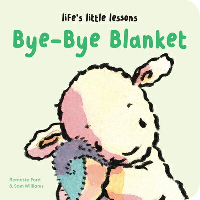 楽天ブックス: Life's Little Lessons: Bye-Bye Blanket - Bernette Ford ...