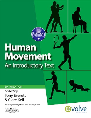 HumanMovement:AnIntroductoryTextHUMANMOVEMENT6/E（PhysiotherapyEssentials）[TonyEverett]