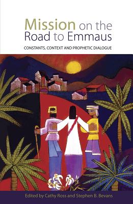 楽天ブックス: Mission On The Road To Emmaus: Constants, Context, And ...