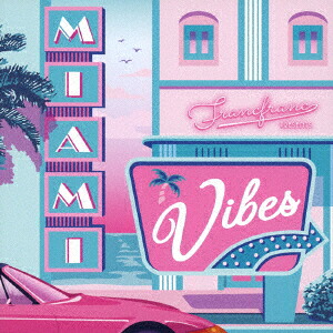 Francfranc Presents MIAMI VIBES