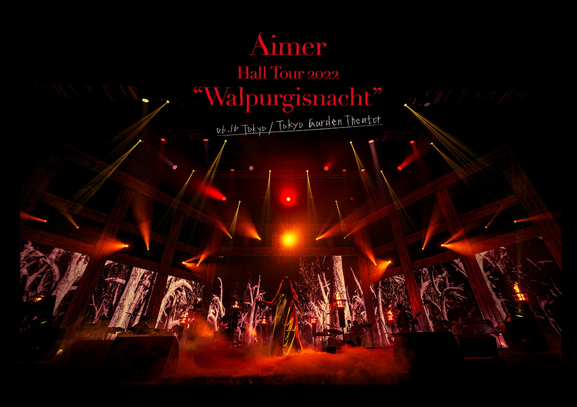 Aimer Hall Tour 2022 “Walpurgisnacht” Live at TOKYO GARDEN THEATER(通常盤 DVD)