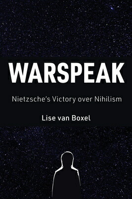 楽天ブックス: Warspeak: Nietzsche's Victory Over Nihilism - Lise