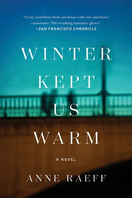Anne Raeff 楽天ブックス: Winter Kept Us Warm - Anne Raeff - 9781640091641 : 洋書