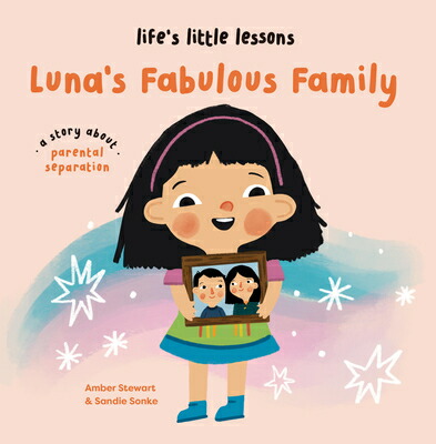 楽天ブックス: Life's Little Lessons: Luna's Fabulous Family - Amber Stewart ...