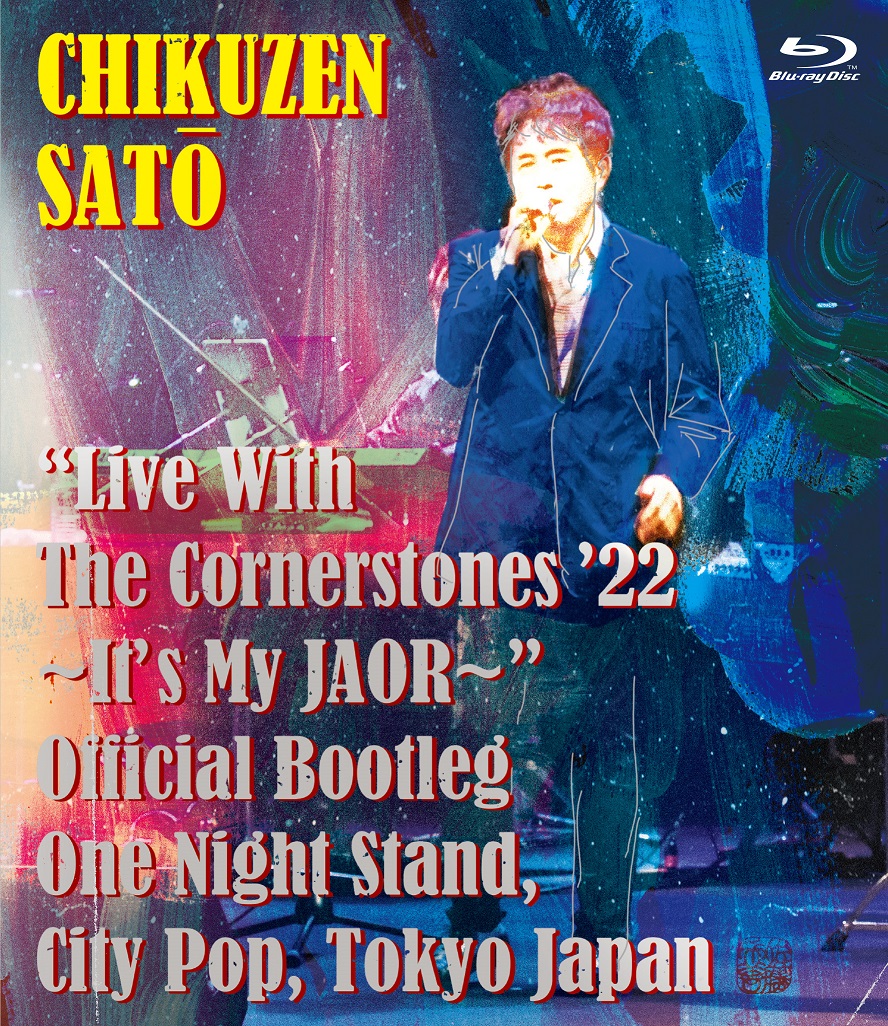 “Live With The Cornerstones 22’ ~It’s My JAOR~” Official Bootleg One Night Stand, City Pop, Tokyo Japan(BD+2CD)【Blu-ray】画像