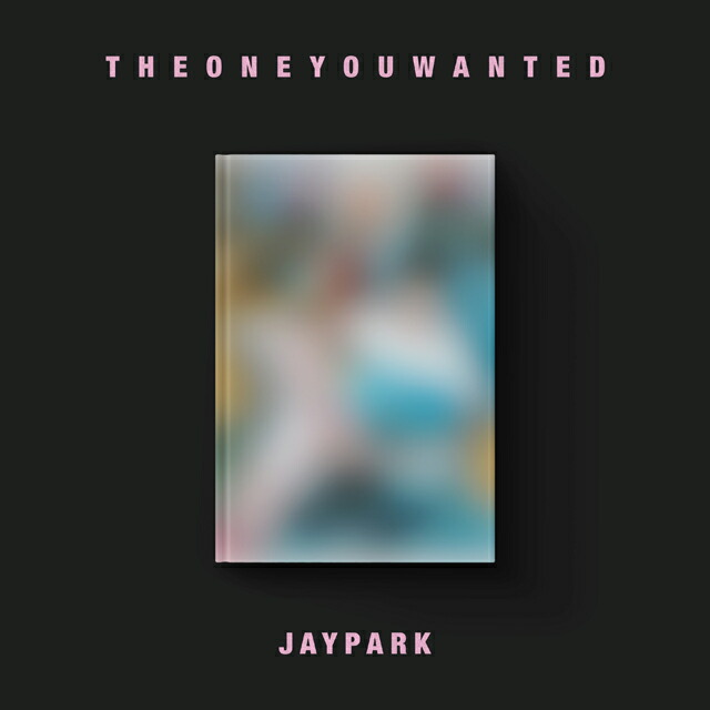 楽天市場】パク・ジェボム/ THE ONE YOU WANTED - 正規 ＜Jay Park ver
