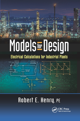 人気特価激安 Models For Design Electrical Calculations For Industrial Plants Models For Design 配送員設置送料無料 Www Store Creativetalentnetwork Com