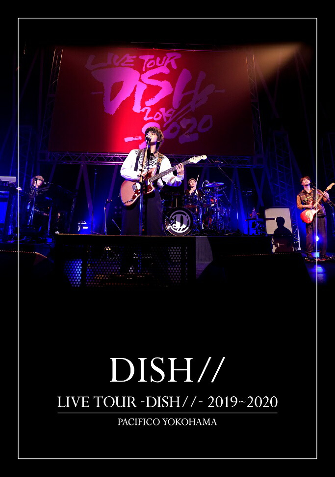 LIVE TOUR -DISH//- 2019〜2020 PACIFICO YOKOHAMA(通常盤)【Blu-ray】画像