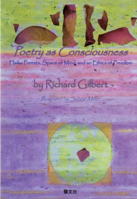 PoetryasConsciousnessHaikuForests，SpaceofMi[リチャード・ギルバート]