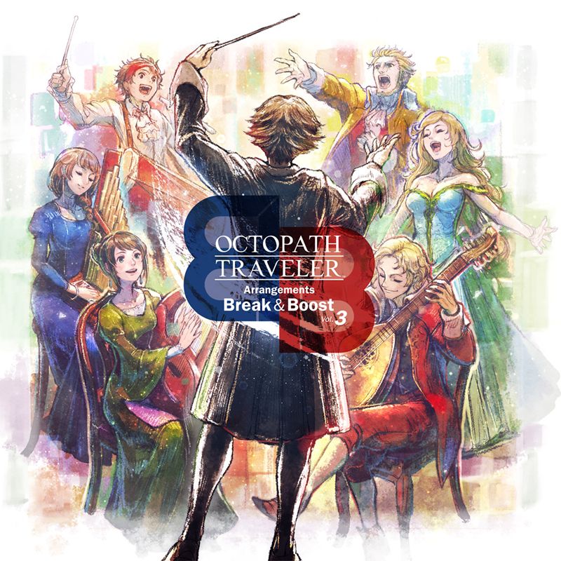 OCTOPATHTRAVELERArrangementsBreak&BoostVol.3[���ڹ���]