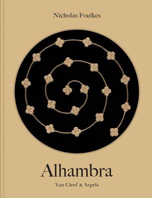 楽天ブックス: VAN CLEEF & ARPELS:ALHAMBRA(H) - NICHOLAS FOULKES - 9782365111911 :  洋書