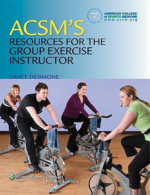 楽天ブックス: Acsm's Resources for the Group Exercise Instructor - American ...
