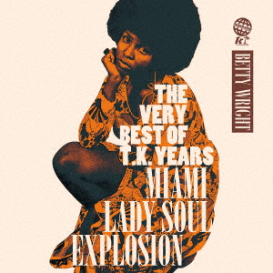 THE VERY BEST OF T.K. YEARS -MIAMI LADY SOUL EXPLOSION-画像
