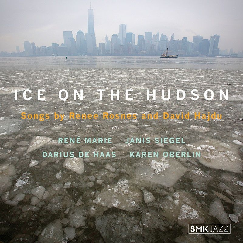 【輸入盤】Ice On The Hudson: Songs By Renee Rosnes & David Hajdu画像