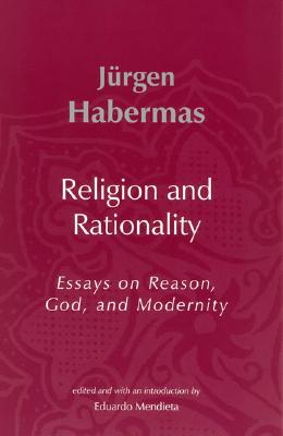 religion and rationality essays on reason god and modernity