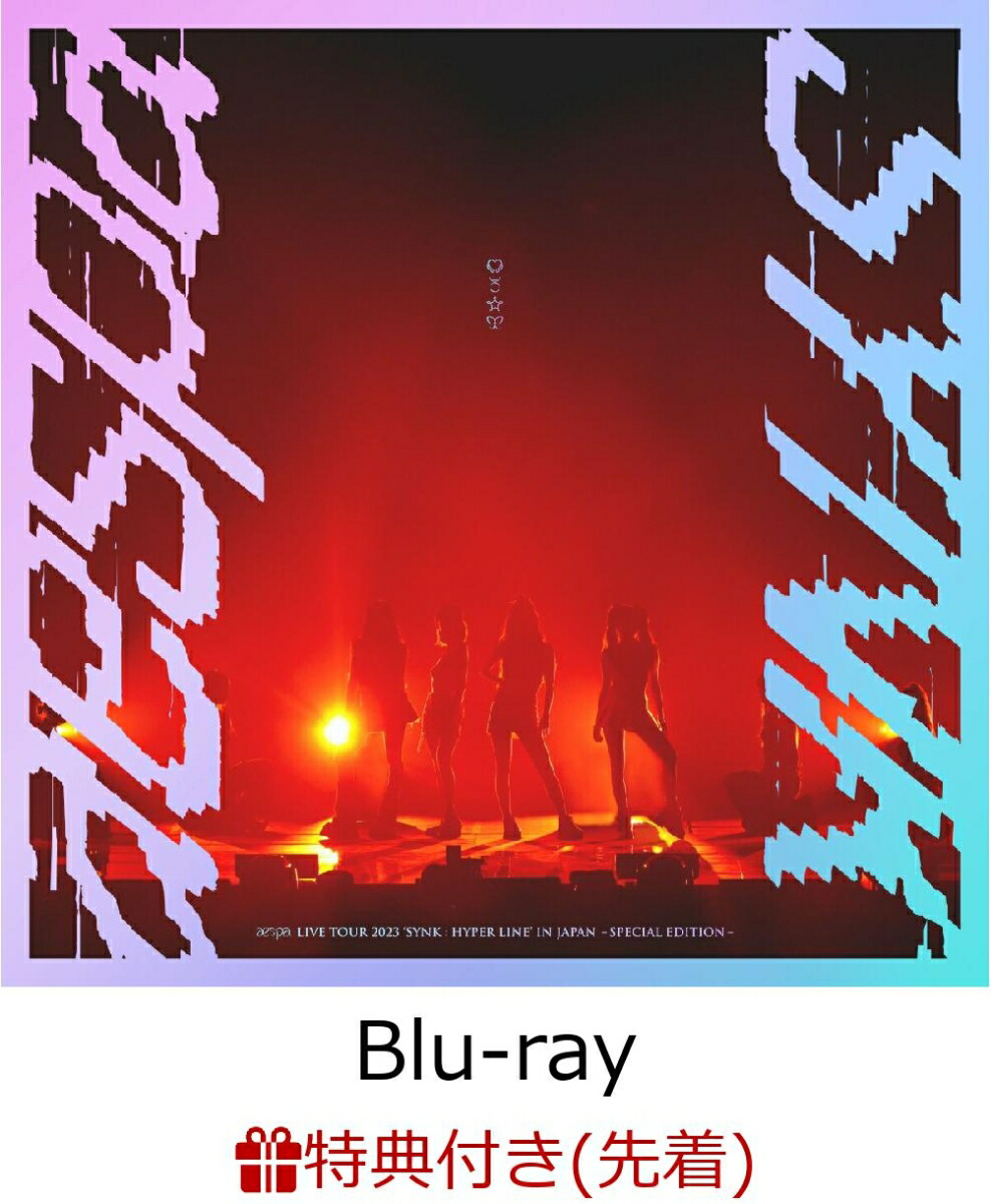 【先着特典】aespaLIVETOUR2023'SYNK:HYPERLINE'inJAPAN-SpecialEdition-【Blu-ray】(フォトカード(全4種より1種ランダム))[aespa]