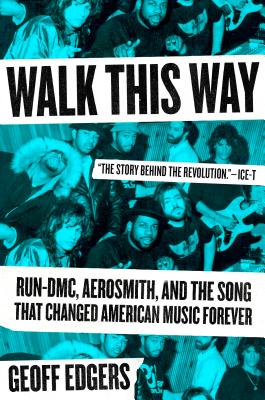 楽天ブックス Walk This Way Run Dmc Aerosmith And The Song That