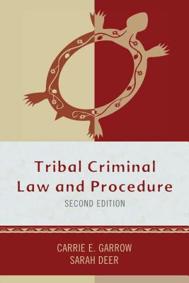 楽天ブックス: Tribal Criminal Law and Procedure - Carrie E. Garrow ...