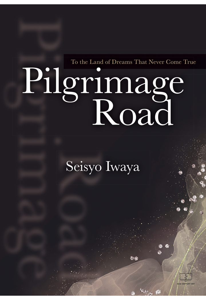 【POD】Pilgrimage Road - To the Land of Dreams That Never Come True画像