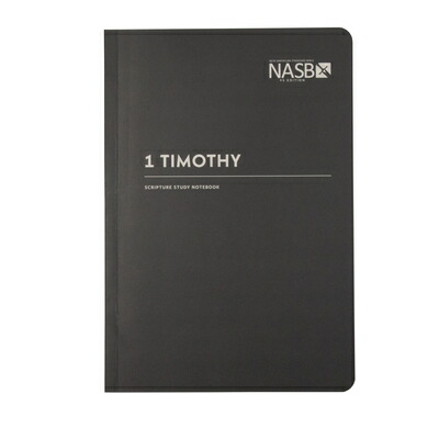 楽天ブックス: NASB Scripture Study Notebook: 1 Timothy: NASB - Steadfast ...