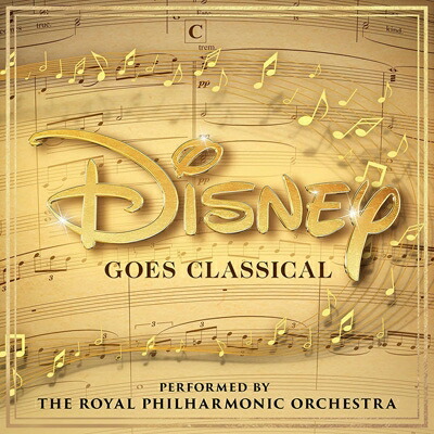 楽天ブックス 輸入盤 Disney Goes Classical ロイヤル フィルハーモニック オーケストラ Cd