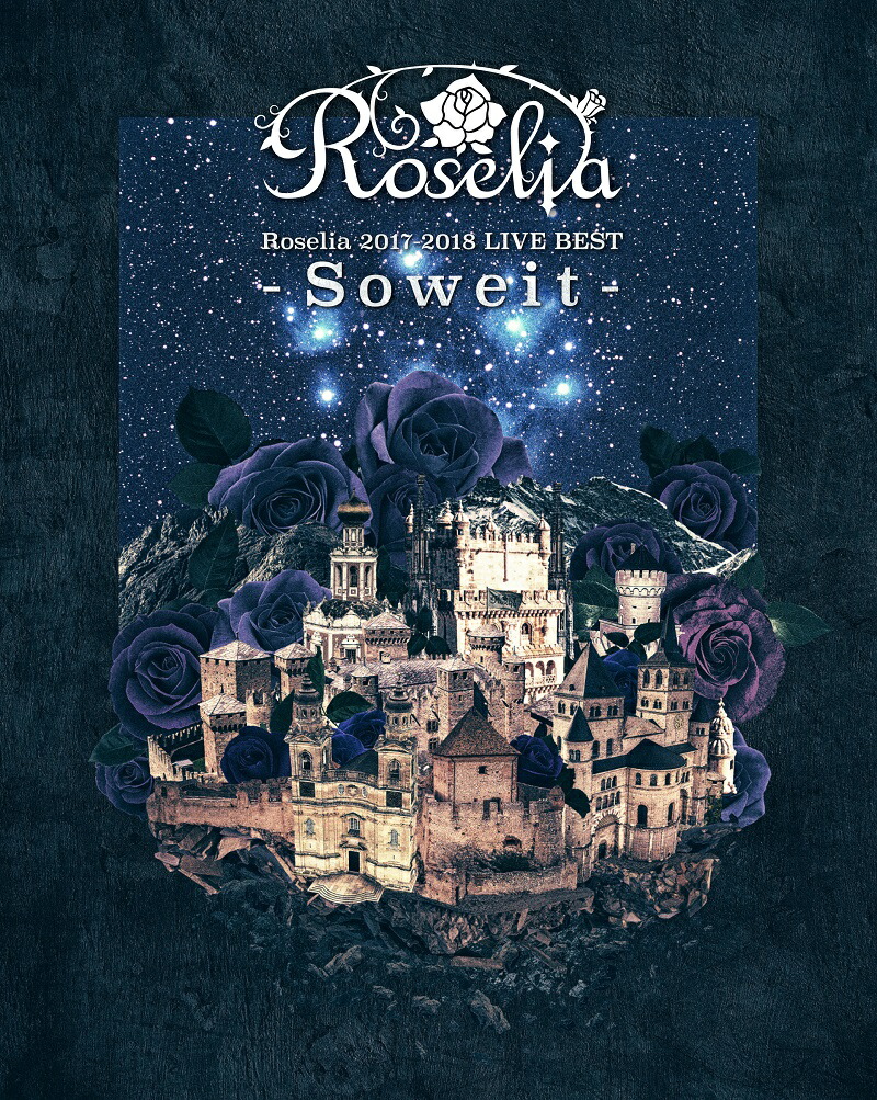 Roselia2017-2018LIVEBEST-Soweit-��Blu-ray��[Roselia]