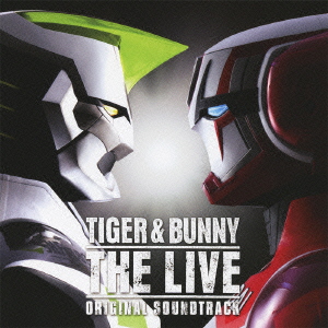 TIGER & BUNNY THE LIVE オリジナルサウンドトラック画像