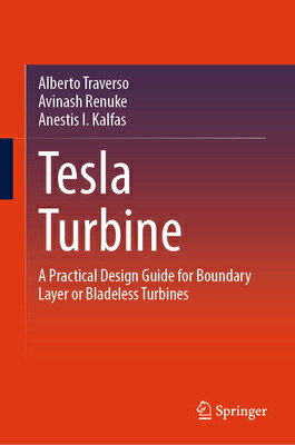 楽天ブックス: Tesla Turbine: A Practical Design Guide For Boundary Layer Or ...