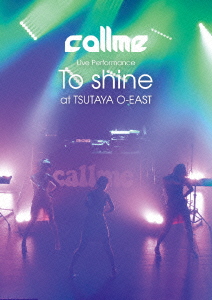 callme Live Performance 「To shine」 at TSUTAYA O-EAST画像