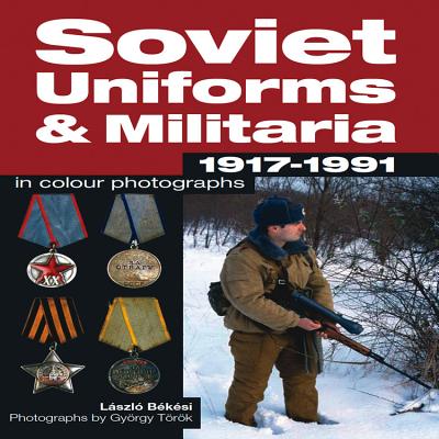 楽天ブックス: Soviet Uniforms & Militaria 1917-1991 in