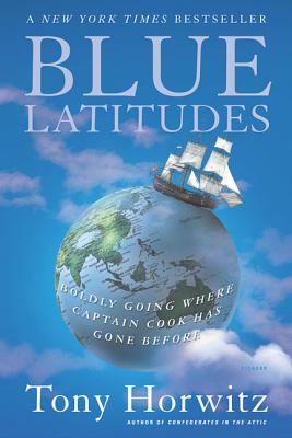 楽天ブックス: Blue Latitudes: Boldly Going Where Captain Cook Has