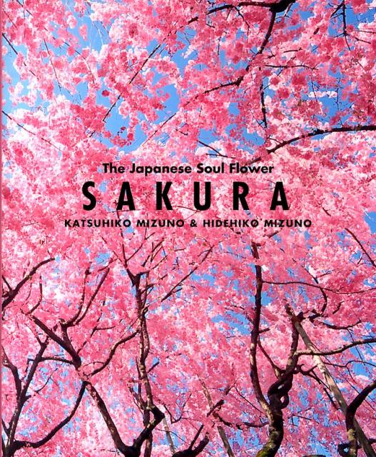 SakuratheJapanesesoulflower[水野克比古]