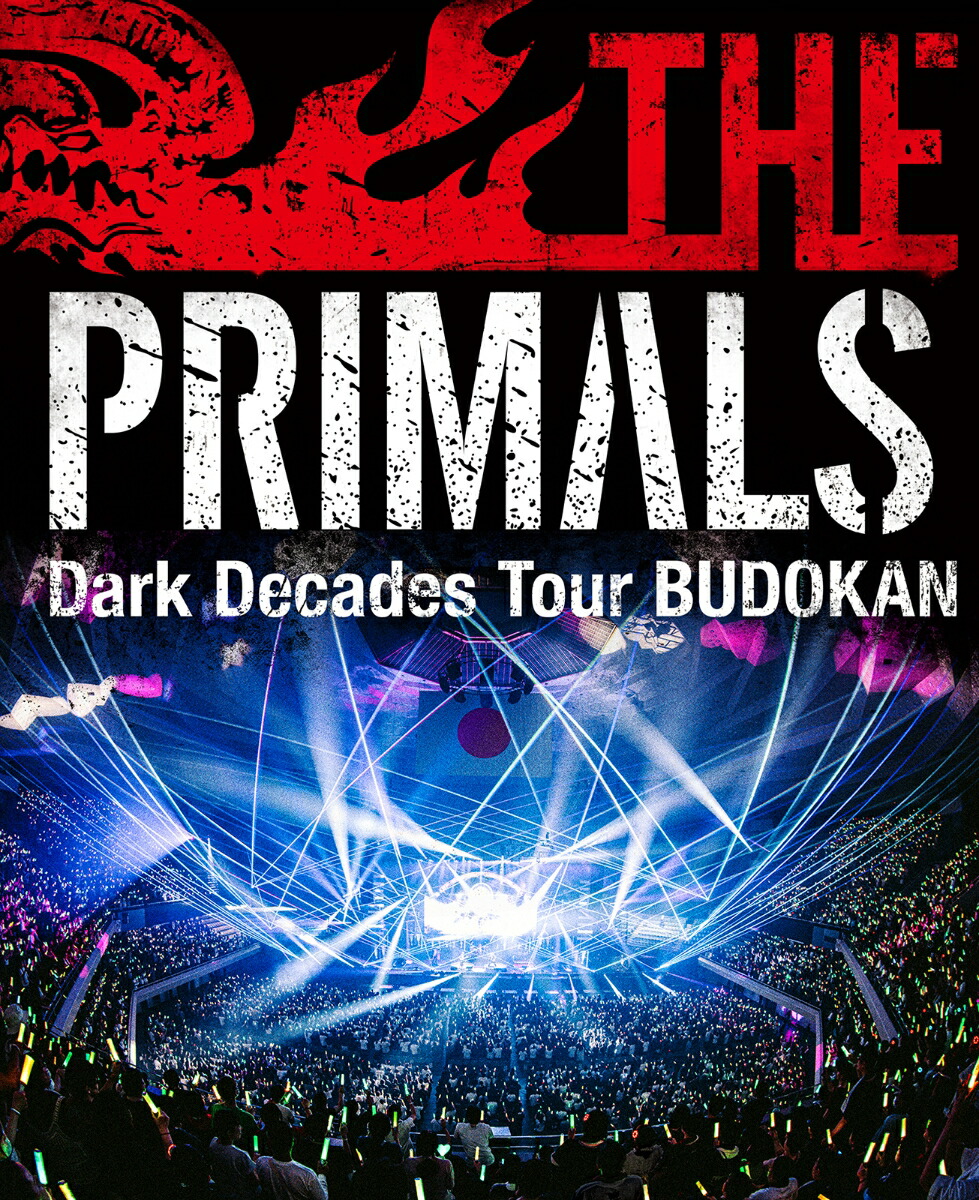 THE PRIMALS Dark Decades Tour BUDOKAN【Blu-ray】画像