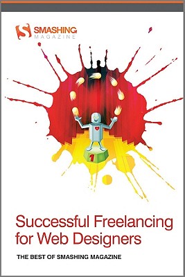 楽天ブックス: Successful Freelancing for Web Designers: The Best of Smashing ...