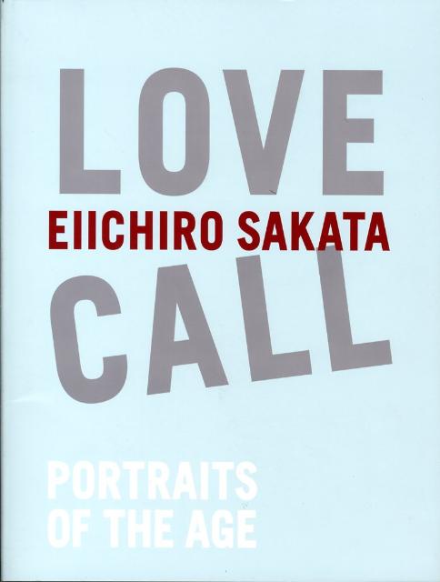 Love call : 時代の肖像 楽天ブックス: Love call - 時代の肖像 - 坂田栄一郎 - 9784023302778 : 本
