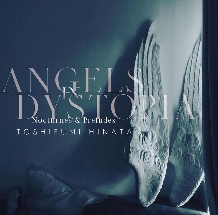 楽天ブックス: Angels in Dystopia Nocturnes & Preludes