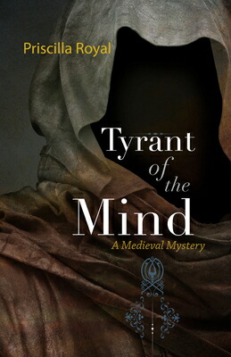 楽天ブックス: Tyrant of the Mind: A Medieval Mystery - Priscilla Royal