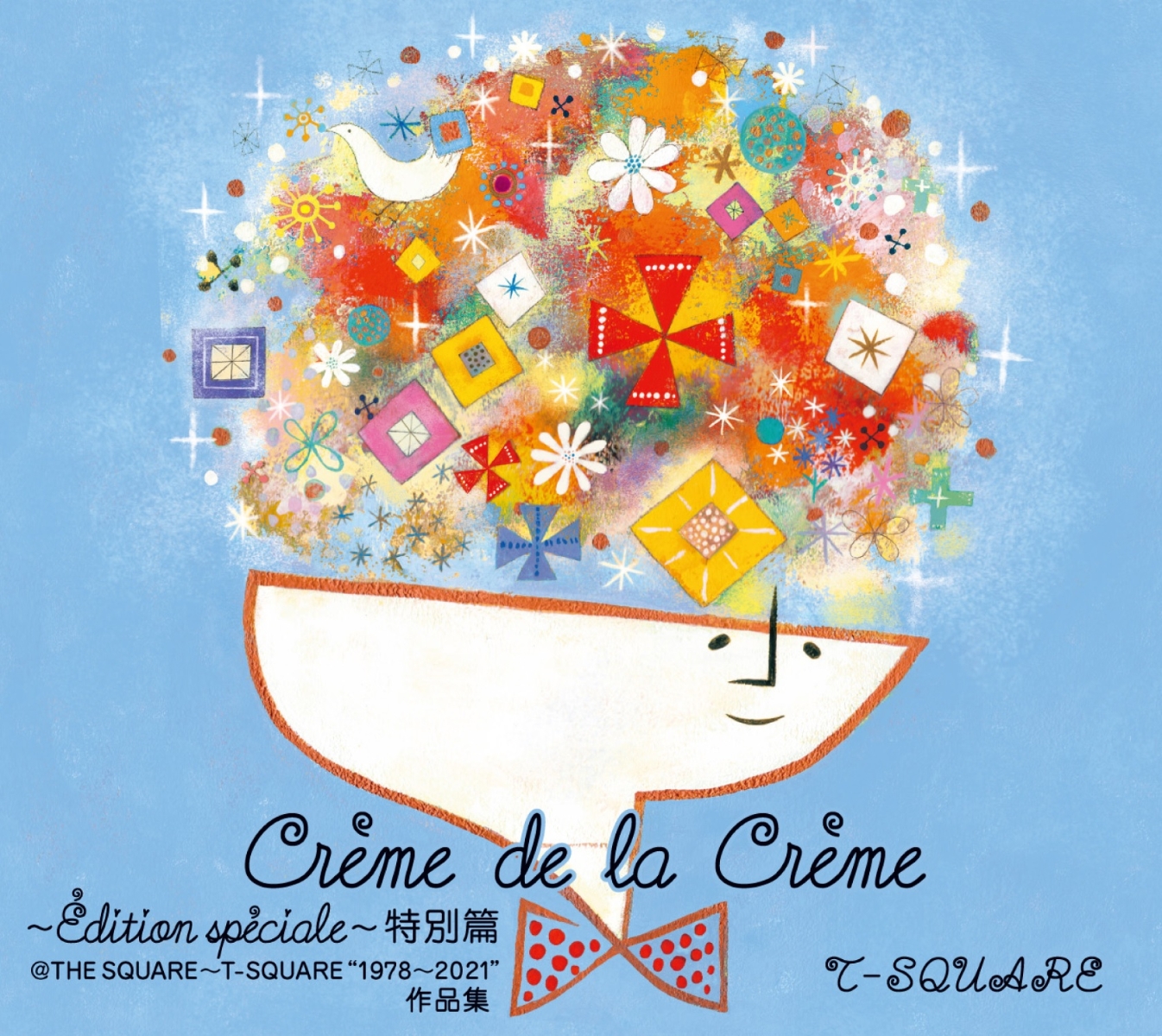 Creme de la Creme 〜Edition speciale〜 特別篇@THE SQUARE〜T-SQUARE ”1978〜2021”作品集 (完全生産限定盤 6CD＋Blu-ray)画像