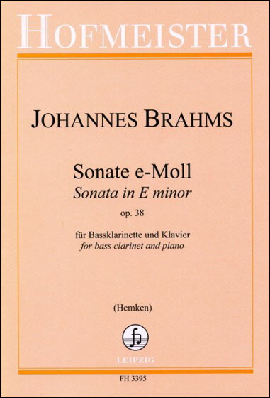 50 Off 輸入楽譜 ブラームス Johannes チェロ ソナタ 第1番 ホ短調 Op 38 バス クラリネットとピアノ用編曲 Hemken編 驚きの値段 Asthijeewa Com 50 Off 輸入楽譜 ブラームス Johannes チェロ ソナタ 第1番 ホ短調 Op 38 バス クラリネットとピアノ用編曲 Hemken編 驚きの値段 Asthijeewa Com