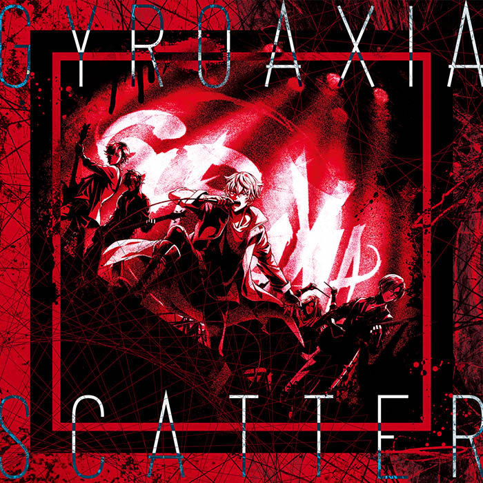 楽天ブックス: SCATTER【Blu-ray付生産限定盤】 - GYROAXIA