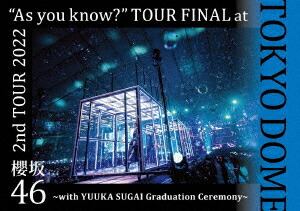 2nd TOUR 2022 “As you know?” TOUR FINAL at 東京ドーム 〜with YUUKA SUGAI Graduation Ceremony〜(通常盤Blu-ray)【Blu-ray】画像