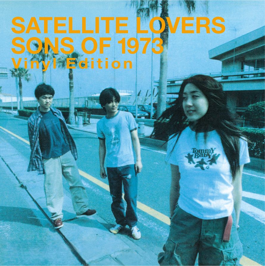 Sonsof1973～VinylEdition～【完全生産限定アナログ盤】[SATELLITELOVERS]