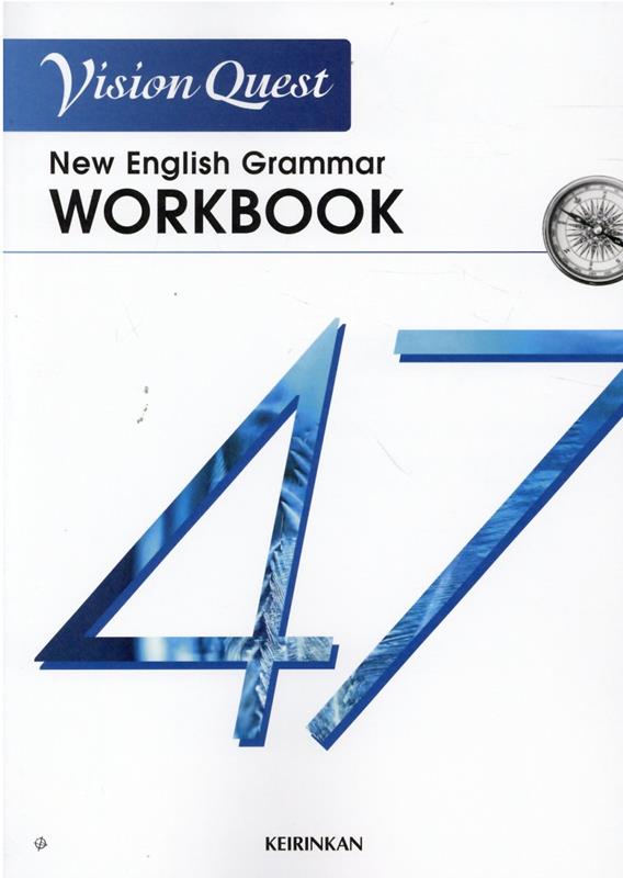 Vision　Quest　New　English　Grammar　47　WORK