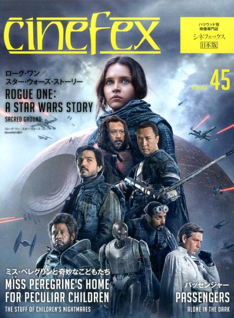 Cinefex（number　45） 日本版 ローグ・ワン／スター・ウォーズ・ストーリー／ミス・ペレグリン画像
