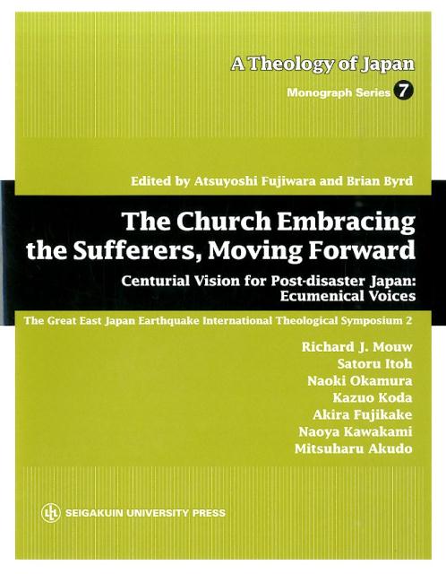 Thechurchembracingthesufferers��movincenturialvisionforpost��AtheologyofJapanmonograph��[ƣ���߲�]