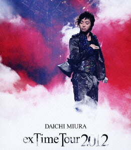 DAICHIMIURAexTimeTour2012ɡBlu-ray[]