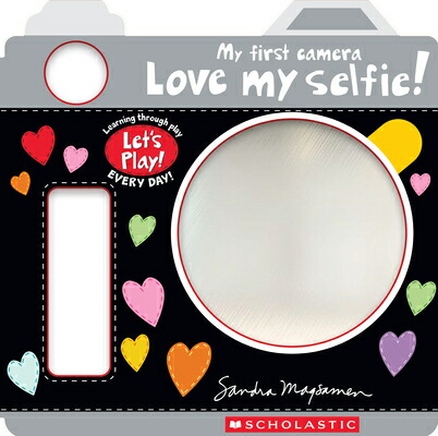 楽天ブックス: Love My Selfie! (a Let's Play! Board Book) - Sandra Magsamen ...