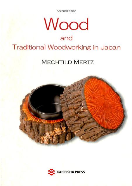 Wood　and　traditional　woodworking　in　Japa2nd　ed．画像