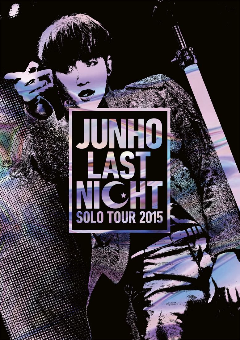 JUNHO Solo Tour 2015 “LAST NIGHT